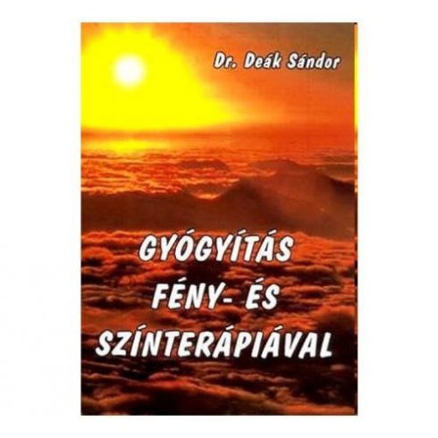 ACTIVE LIGHT POLÁRLÁMPÁHOZ KÖNYV - Dr. Deák Sándor: Gyógyítás fény- és színterápiával